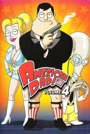 American Dad! - 4ª Temporada Torrent