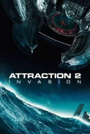 Attraction 2 - Invasão - Legendado Torrent