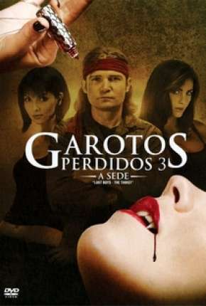 Garotos Perdidos - A Sede Torrent