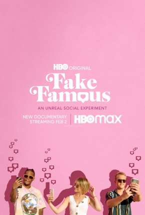 Fake Famous - Uma Experiência Surreal nas Redes Torrent
