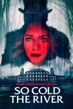 So Cold the River - Legendado Torrent