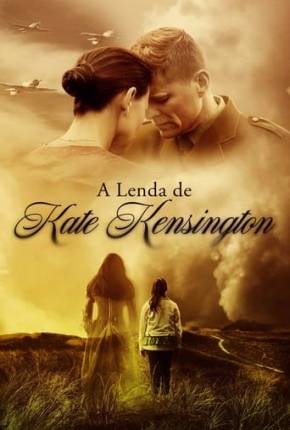 A Lenda de Kate Kensington Torrent