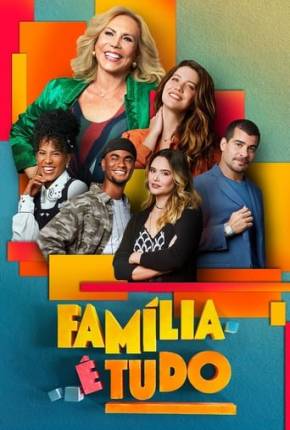 Família é Tudo - 1ª Temporada Torrent