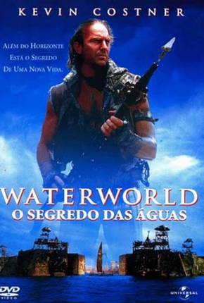 Waterworld - O Segredo das Águas / Waterworld 