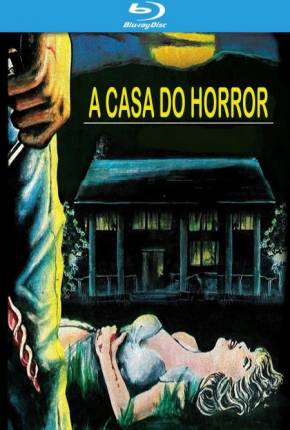 A Casa do Horror / Horror House on Highway Five - Legendado 