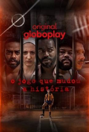 O Jogo que Mudou a História - 1ª Temporada Torrent