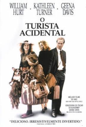 O Turista Acidental / The Accidental Tourist 