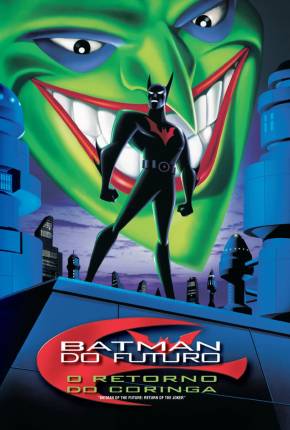 Batman do Futuro - O Retorno do Coringa / Batman Beyond: Return of the Joker 