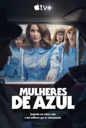 Mulheres de Azul - 1ª Temporada Torrent