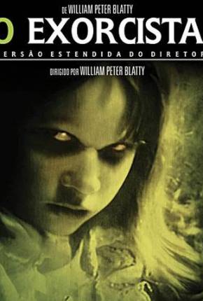 O Exorcista - Versão Preservada de Cinema Torrent