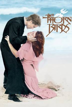 Pássaros Feridos / The Thorn Birds 