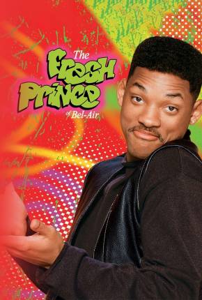 Um Maluco no Pedaço / The Fresh Prince of Bel-Air 