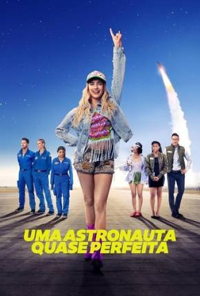 Uma Astronauta Quase Perfeita Torrent