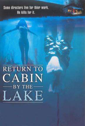 De Volta ao Lago da Morte / Return to Cabin by the Lake 