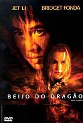 O Beijo do Dragão / Kiss of the Dragon 