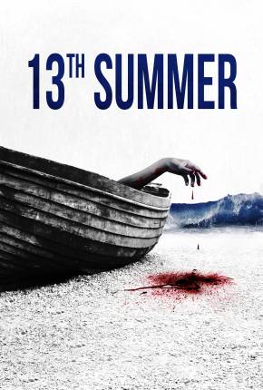 13th Summer - Legendado e Dublado Torrent