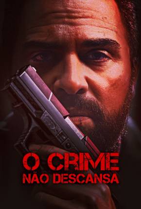 O Crime Não Descansa Torrent