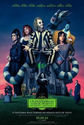 Os Fantasmas Ainda se Divertem - Beetlejuice Beetlejuice - CAM Torrent