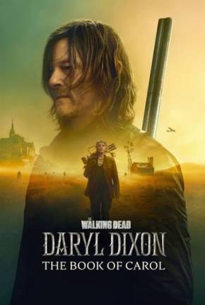 Baixar The Walking Dead - Daryl Dixon - 2ª Temporada