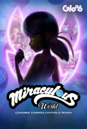 Baixar Miraculous World: Londres, Corrida Contra o Tempo